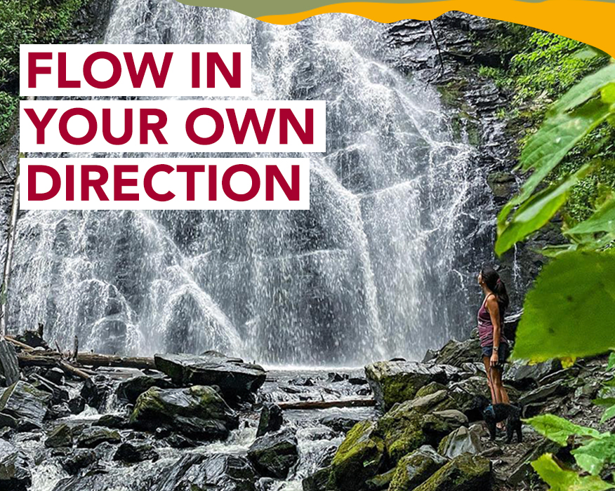 Woman standing with dog in front of a waterfall. A headline reads: Flow in your own direction.