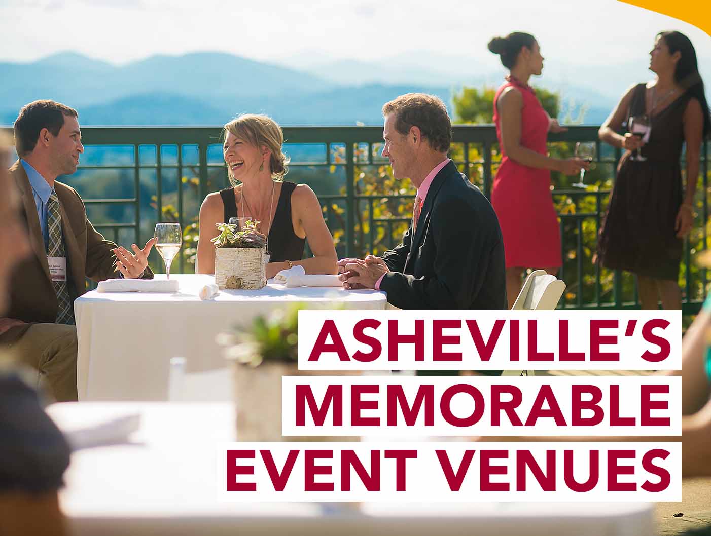 A group sitting around a dinner table with mountains in the distance. A headline reads: Asheville's Memorable Event Venues.