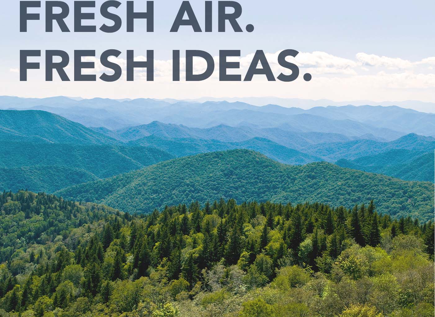 Fresh Air, Fresh Ideas.