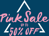 Pink Sale up to 50% off*