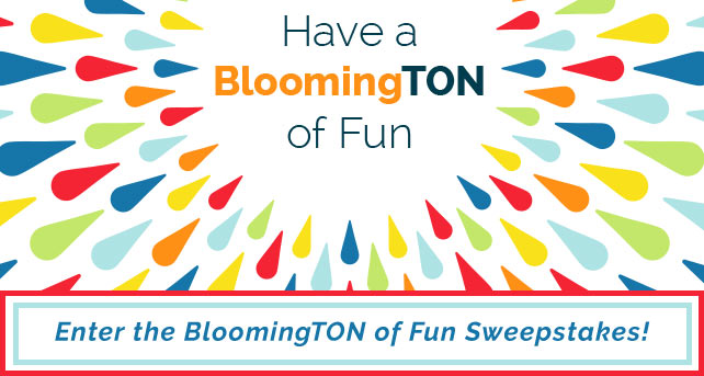 Have A BloomingTON of Fun