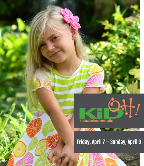Kid oh! Firday, April 7 through Sunday, April 9. 