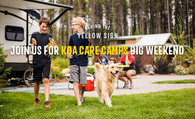 Behind the Yellow Sign. Join us for KOA Camps Big Weekend
