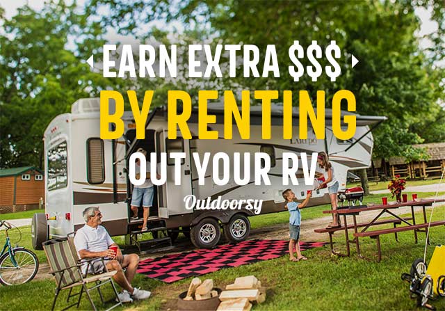 Earn extra $$$ by Renting out your RV - Outdoorsy!