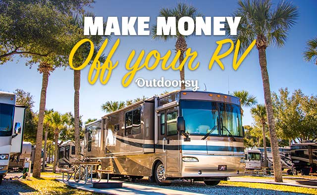 Make Money Off Your RV - Outdoorsy