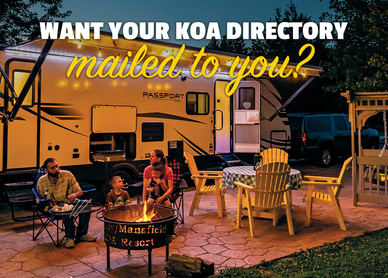 Want Your KOA Directory Mailed To You?