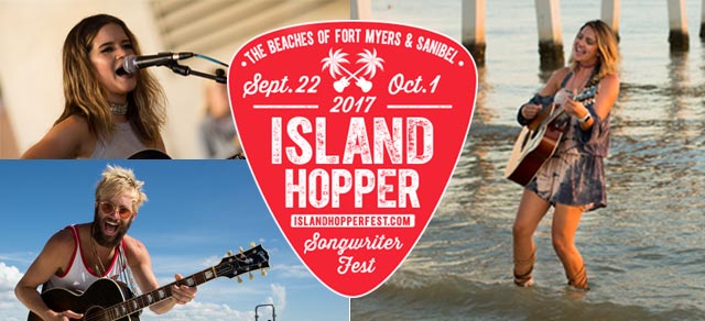 The beaches of Fort Myers and Sanibel present 2017 Islandhopper Songwriter Fest. September 22 thru October 1. 