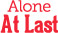 Alone at Last
