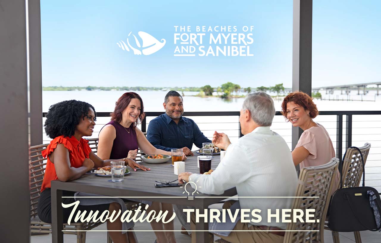 Fort Myers&Sanibel. Innovation thrives here. 