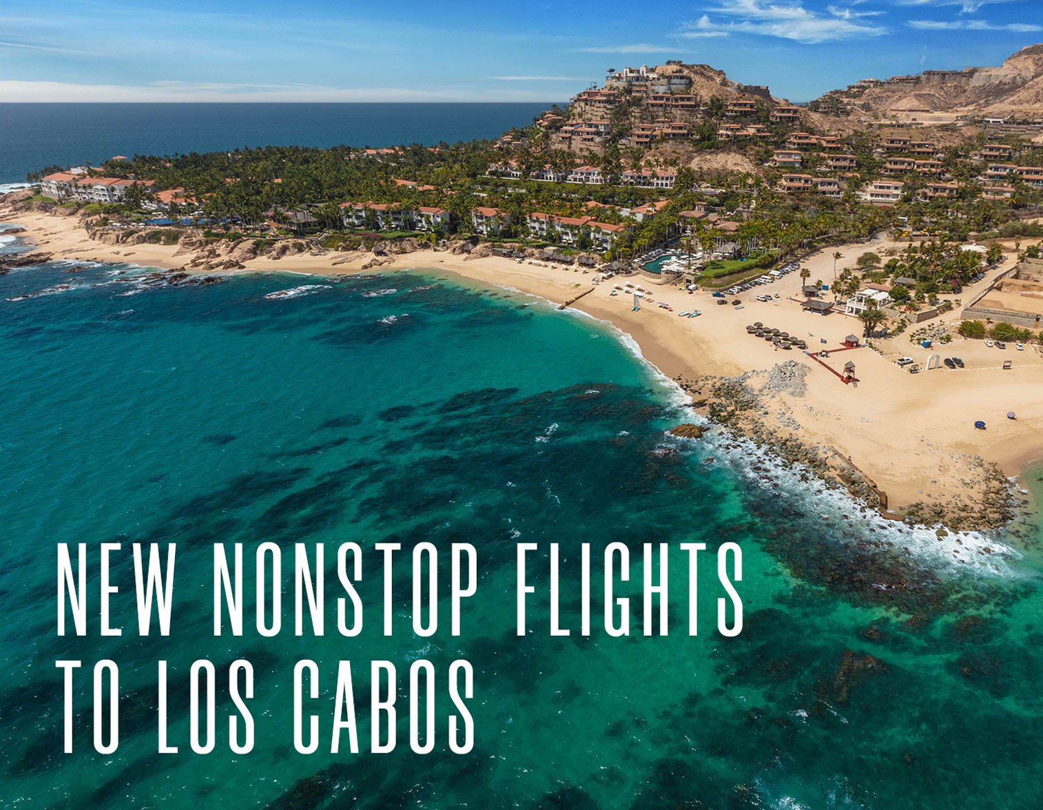 New Nonstop Flights to Los Cabos