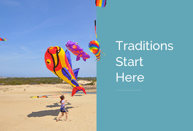 Traditions start here. 