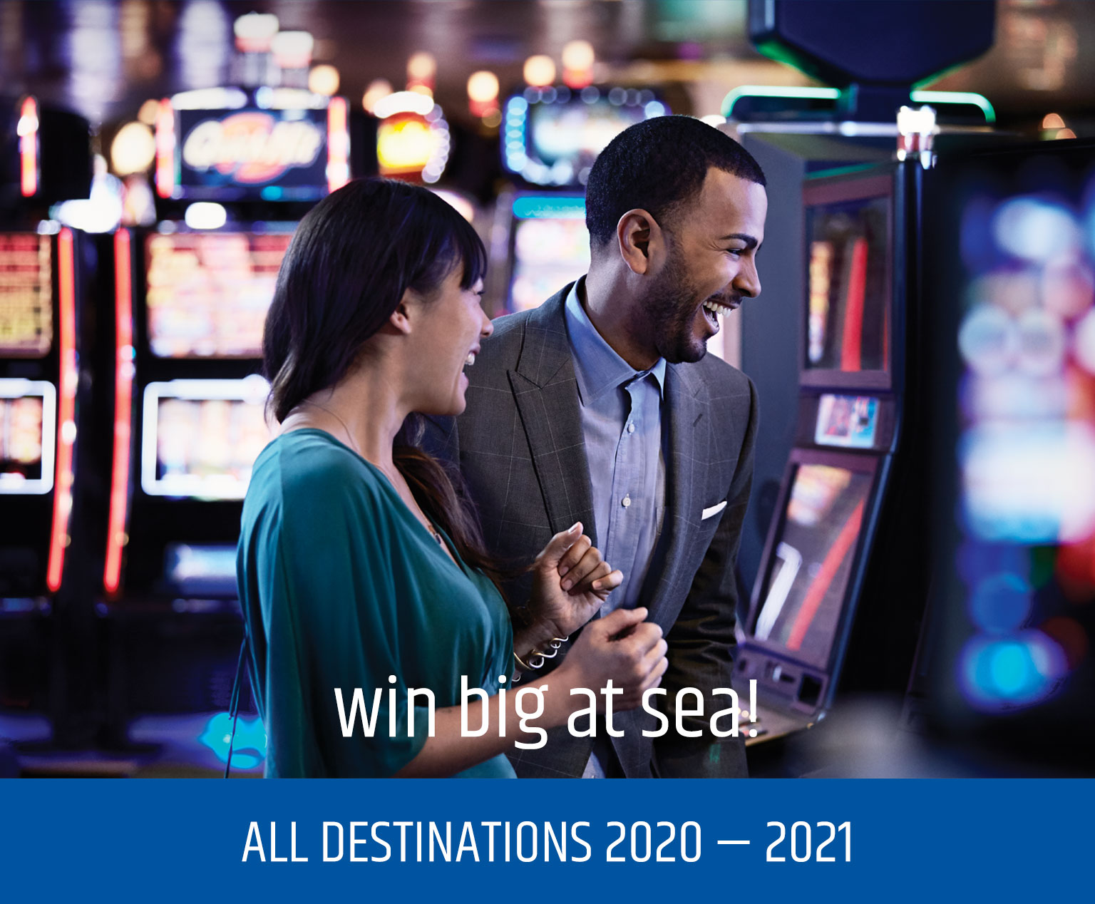 Win big at sea! All destinations 2020-2021
