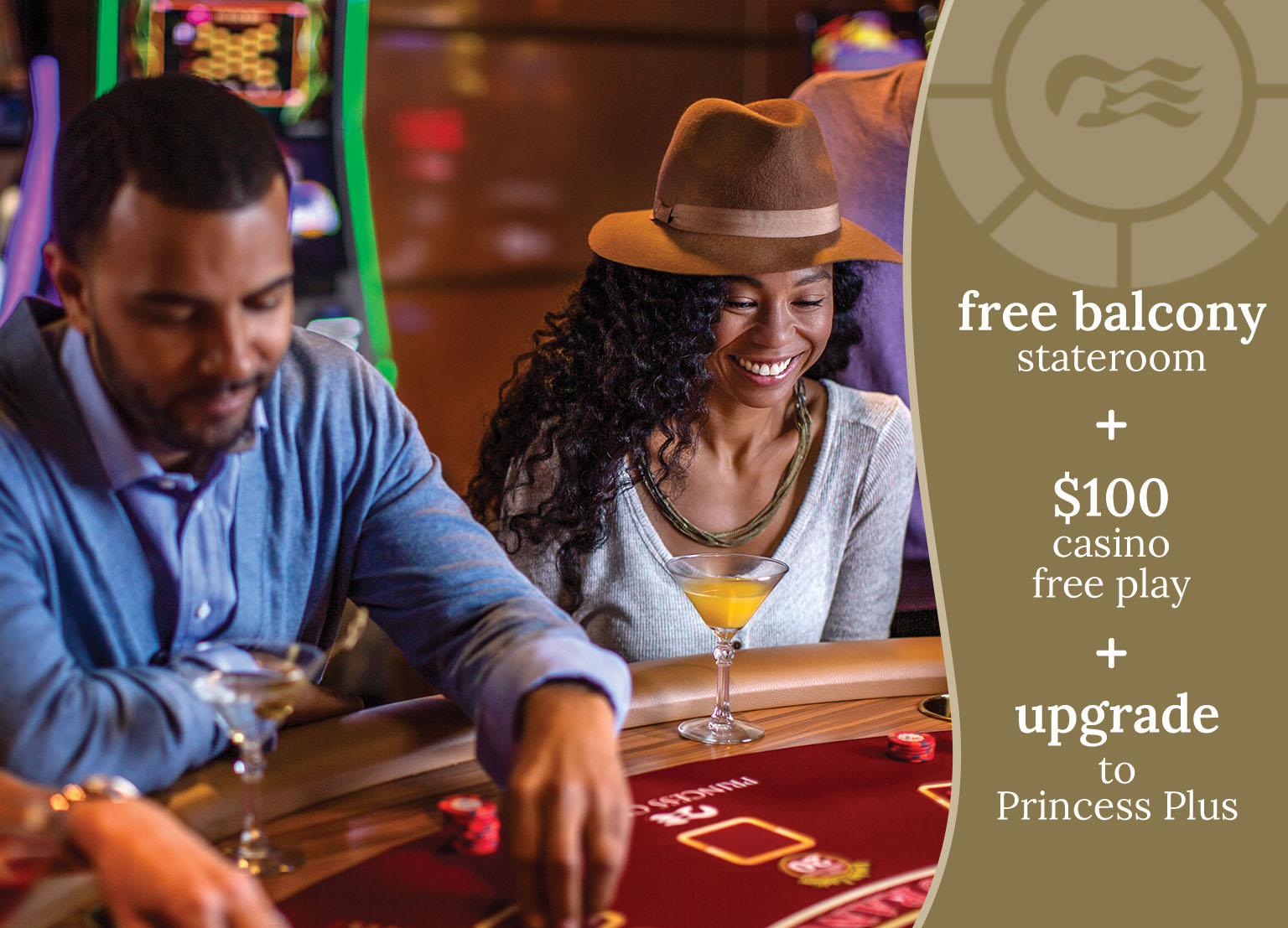 free balcony stateroom + $100 casino free play + upgrade to Princess Plus