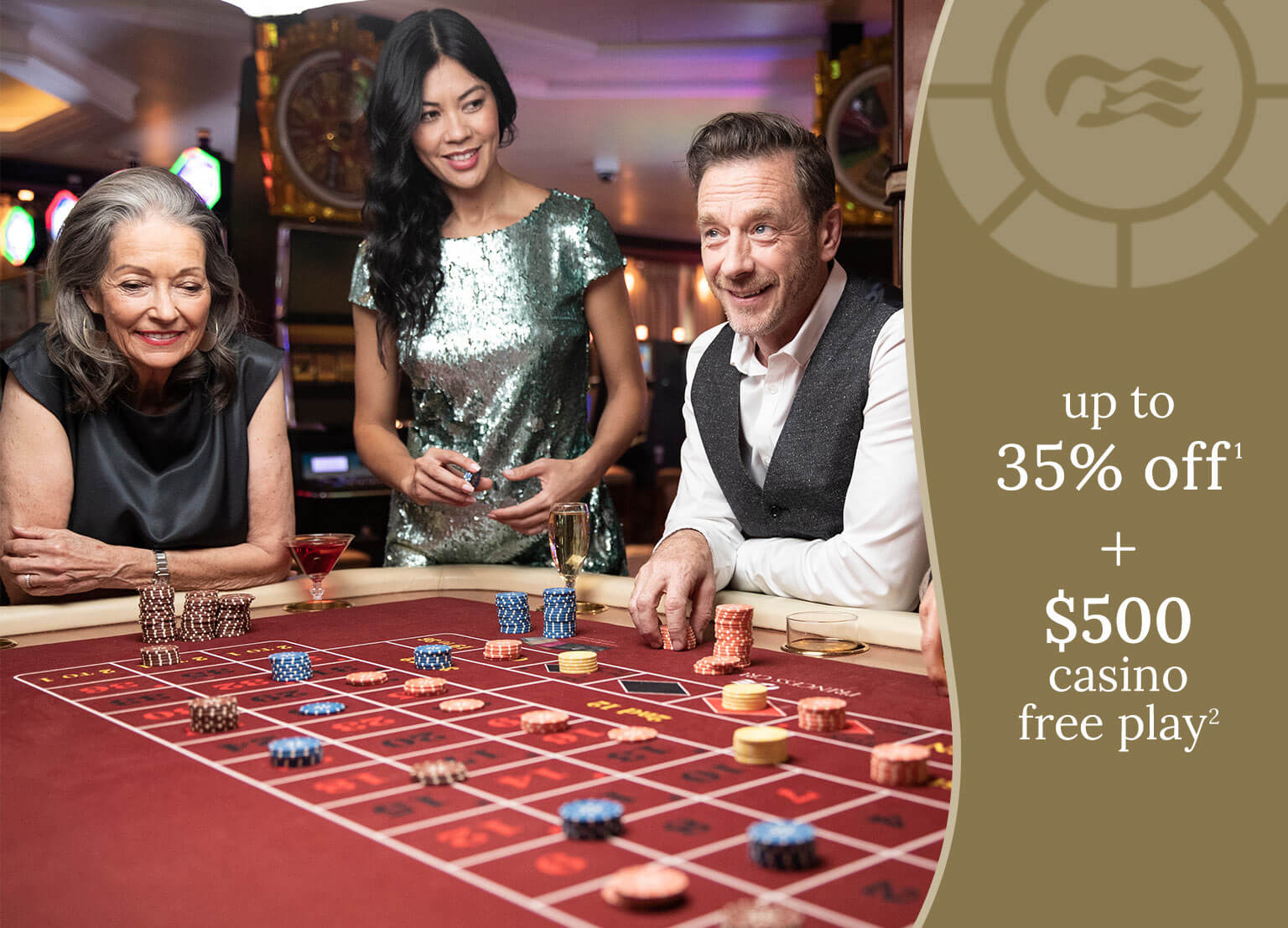 Up to 35% off(1) + $500 casino free play(2)