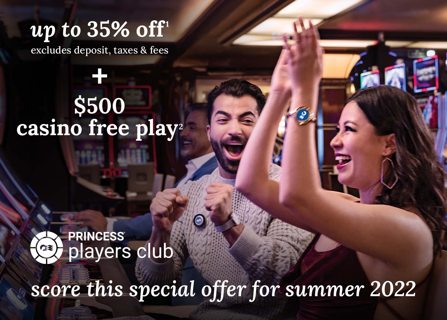 up to 35% off + $500 casino free play. Click here to book.