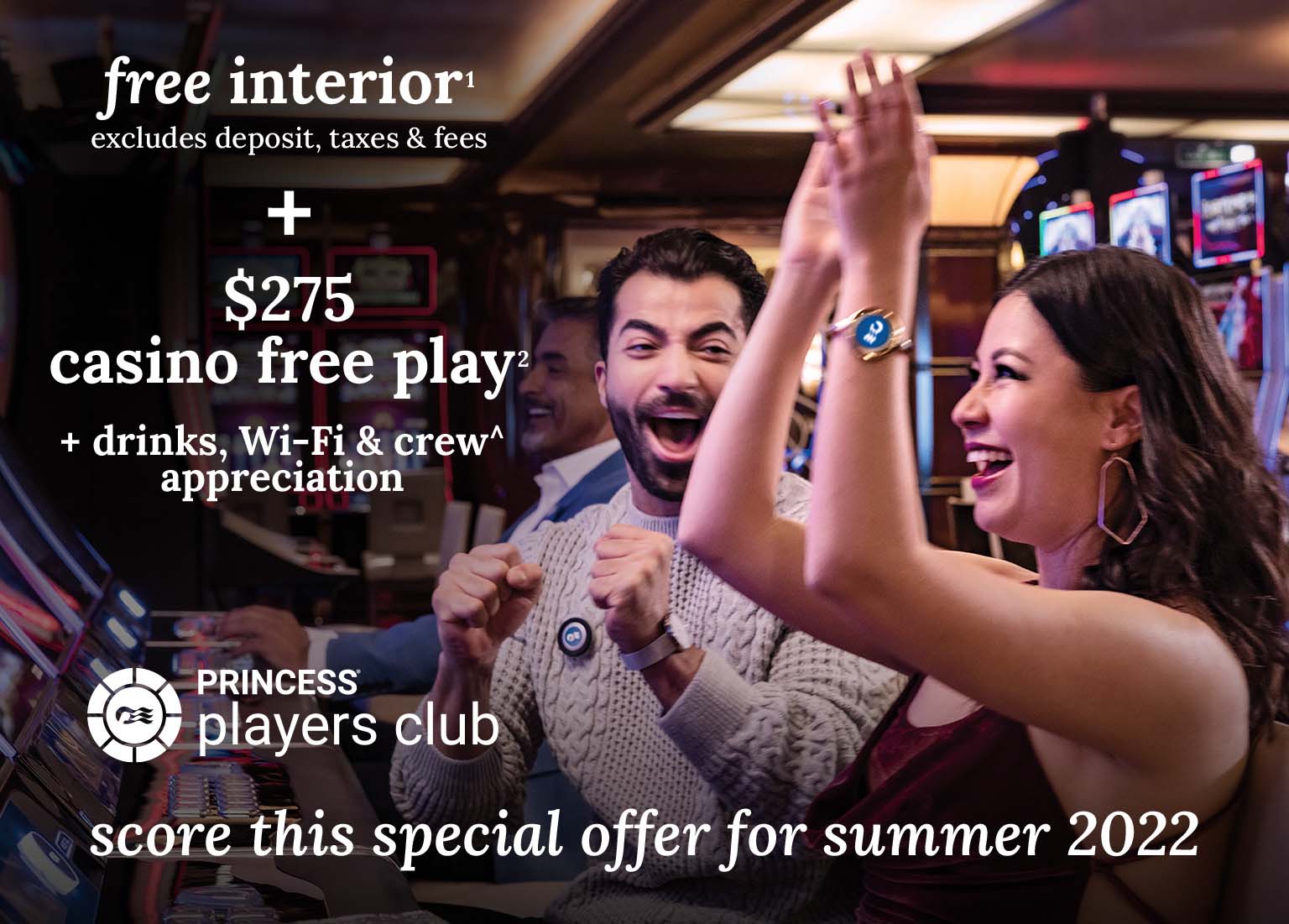 free interior stateroom + $275 casino free play + drinks, Wi-Fi & crew appreciation included. Click here to book.