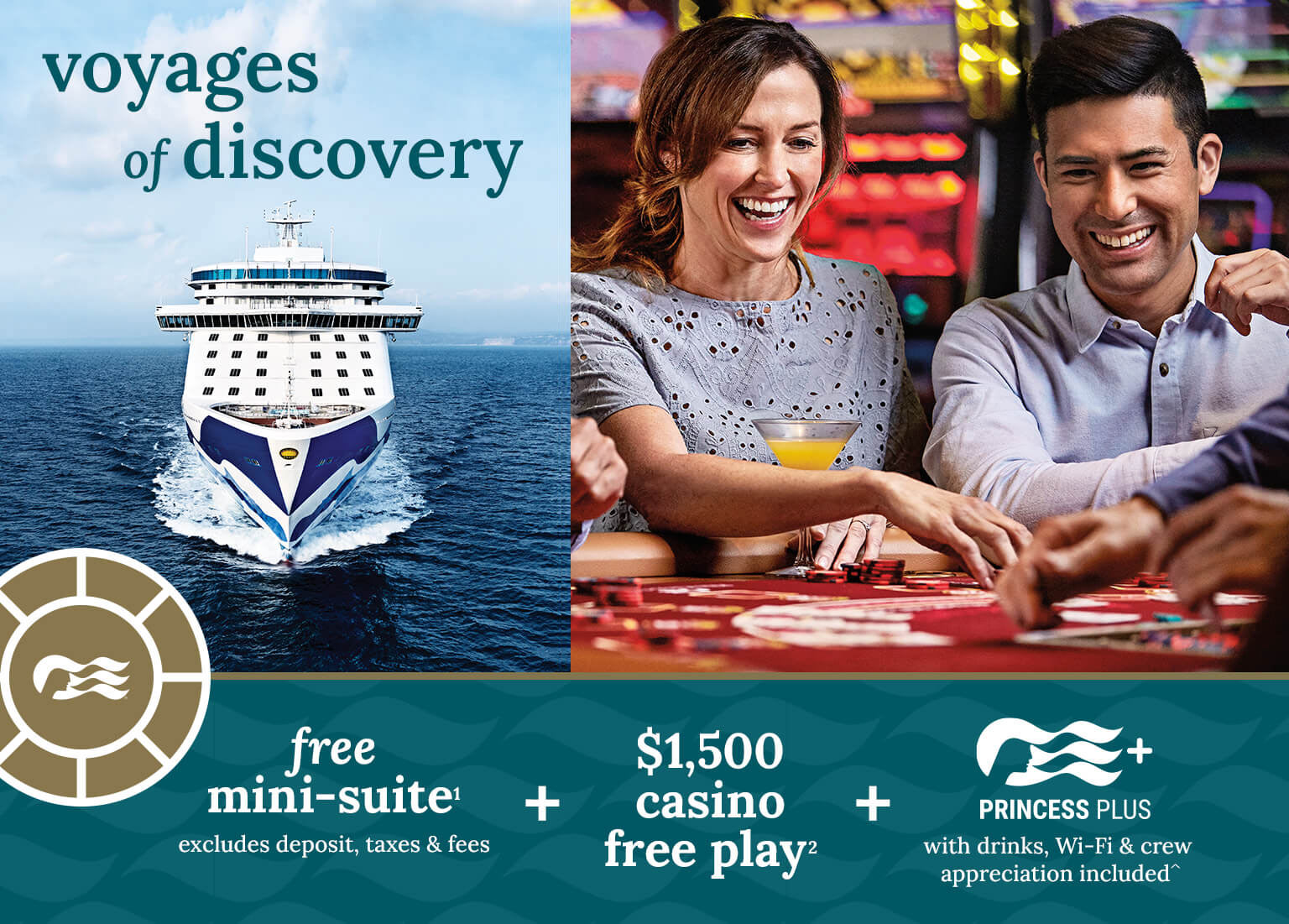 free mini-suite + $1,500 casino free play + Princess Plus. Click here to book.