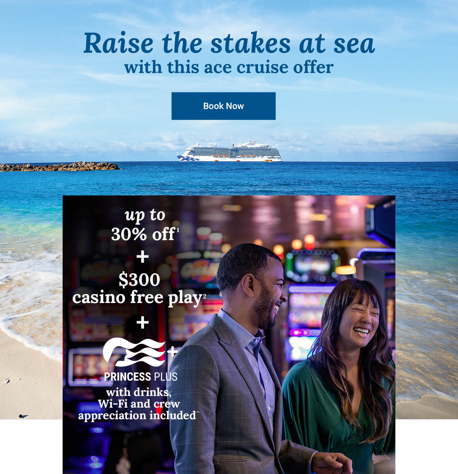 free balcony stateroom + $500 casino free play + Princess Plus. Click here to book.