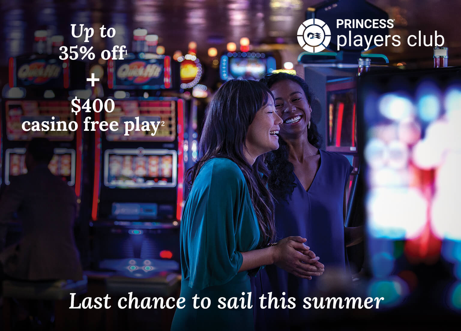 Up to 35% off + $400 casino free play. Click here to book.