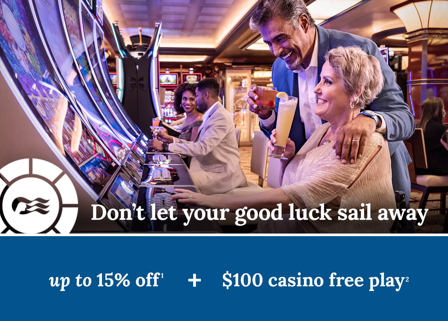 Up to 15% off + $100 casino free play. Click here to book.