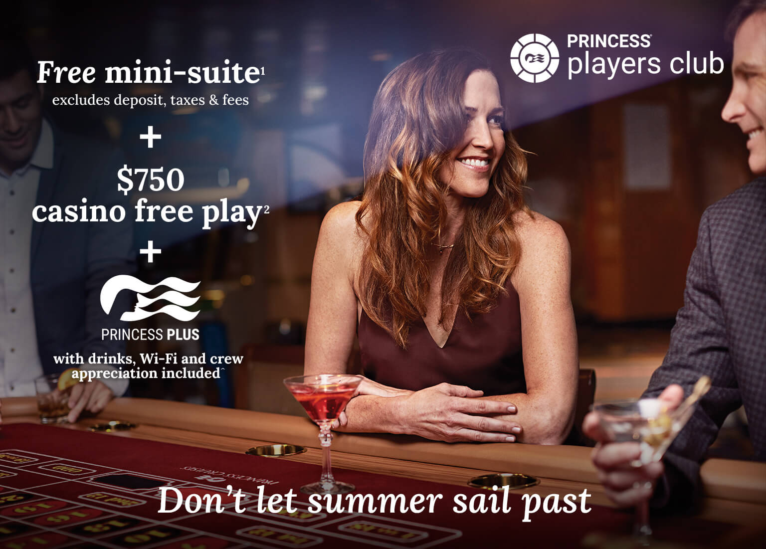 Free mini-suite + $750 casino free play + Princess Plus included. Click here to book.