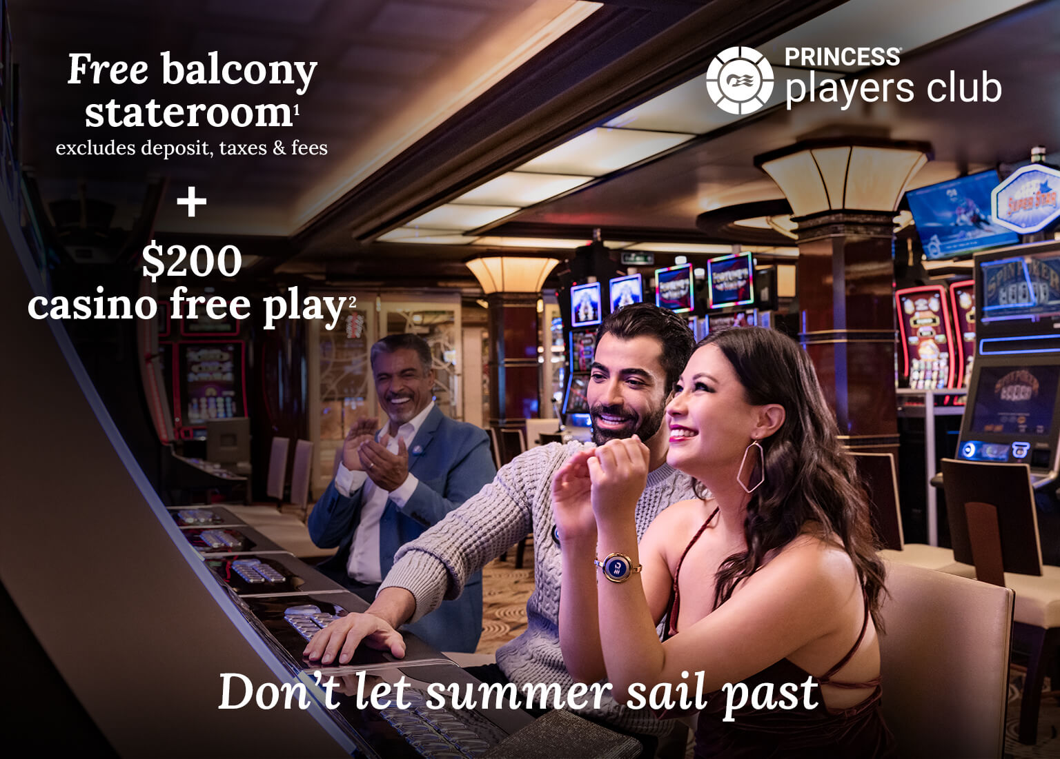 Free balcony stateroom + $200 casino free play. Click here to book.