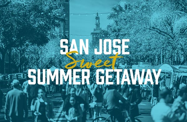 San Jose sweet summer getaway.