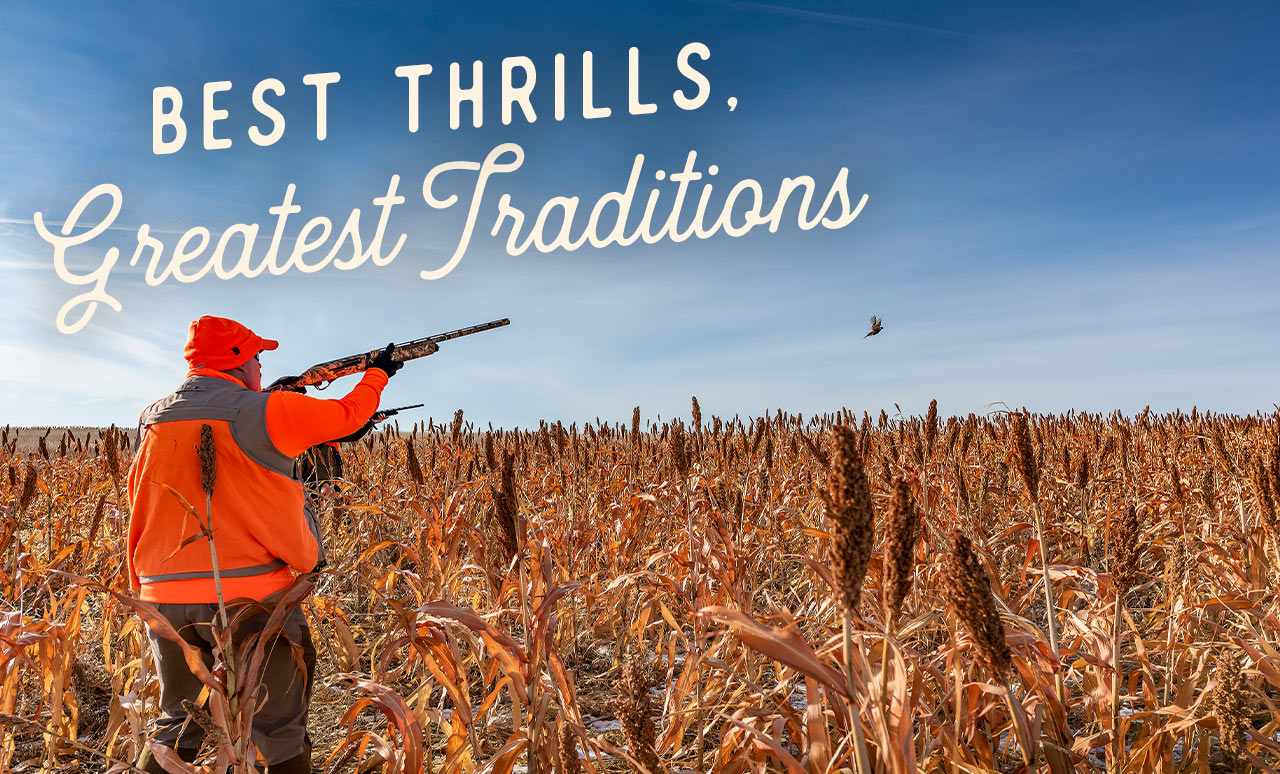 A man out pheasant hunting. A headline reads: Best Thrills, Greatest Traditions.