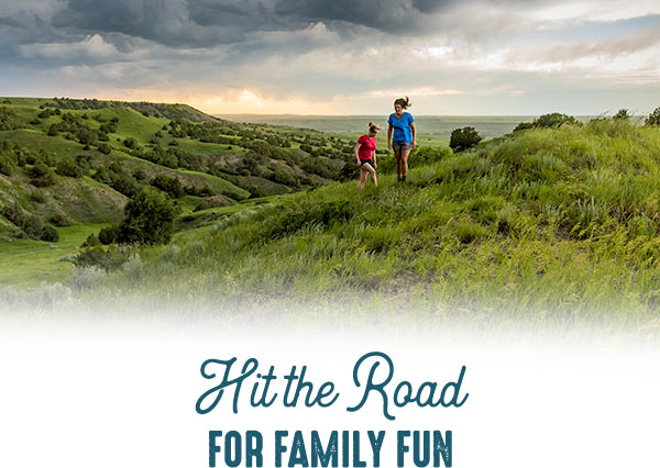 Hit the road for family fun.