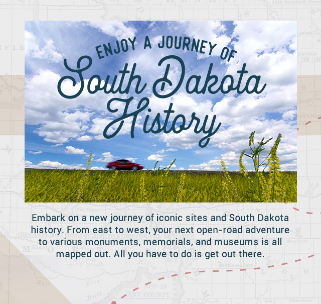 Enjoy a journey pf South Dakota History