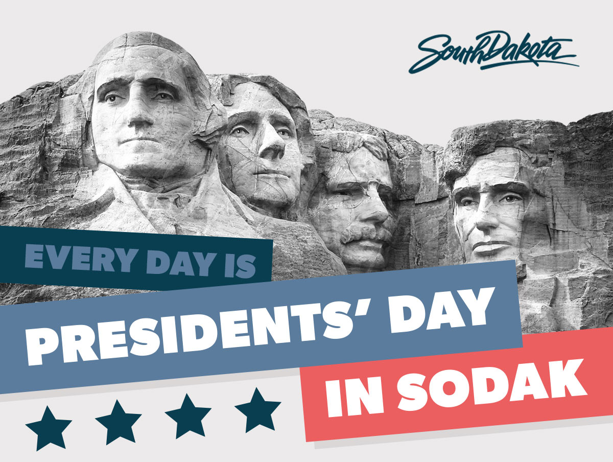 South Dakota - Every day is Presidents' Day