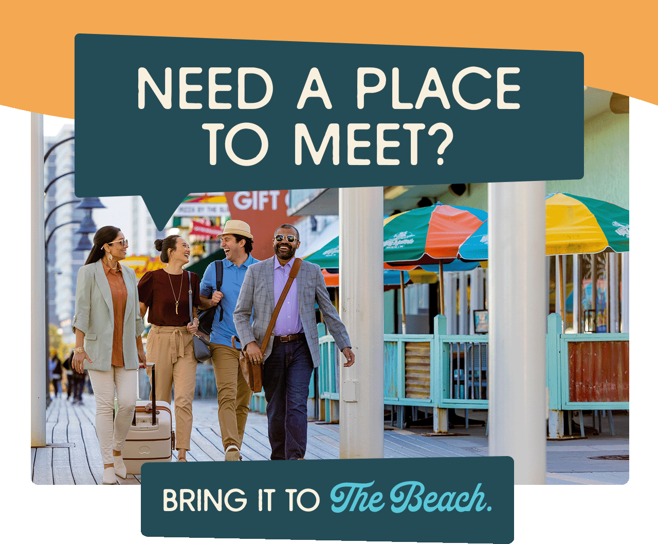 A group of travelers walking down a street with shops on either side of them. A headline reads: Need a place to meet? Bring it to the Beach.